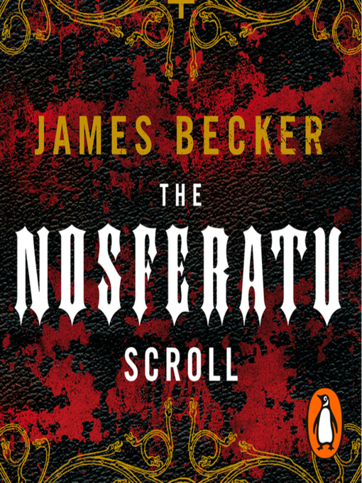 Title details for The Nosferatu Scroll by James Becker - Available